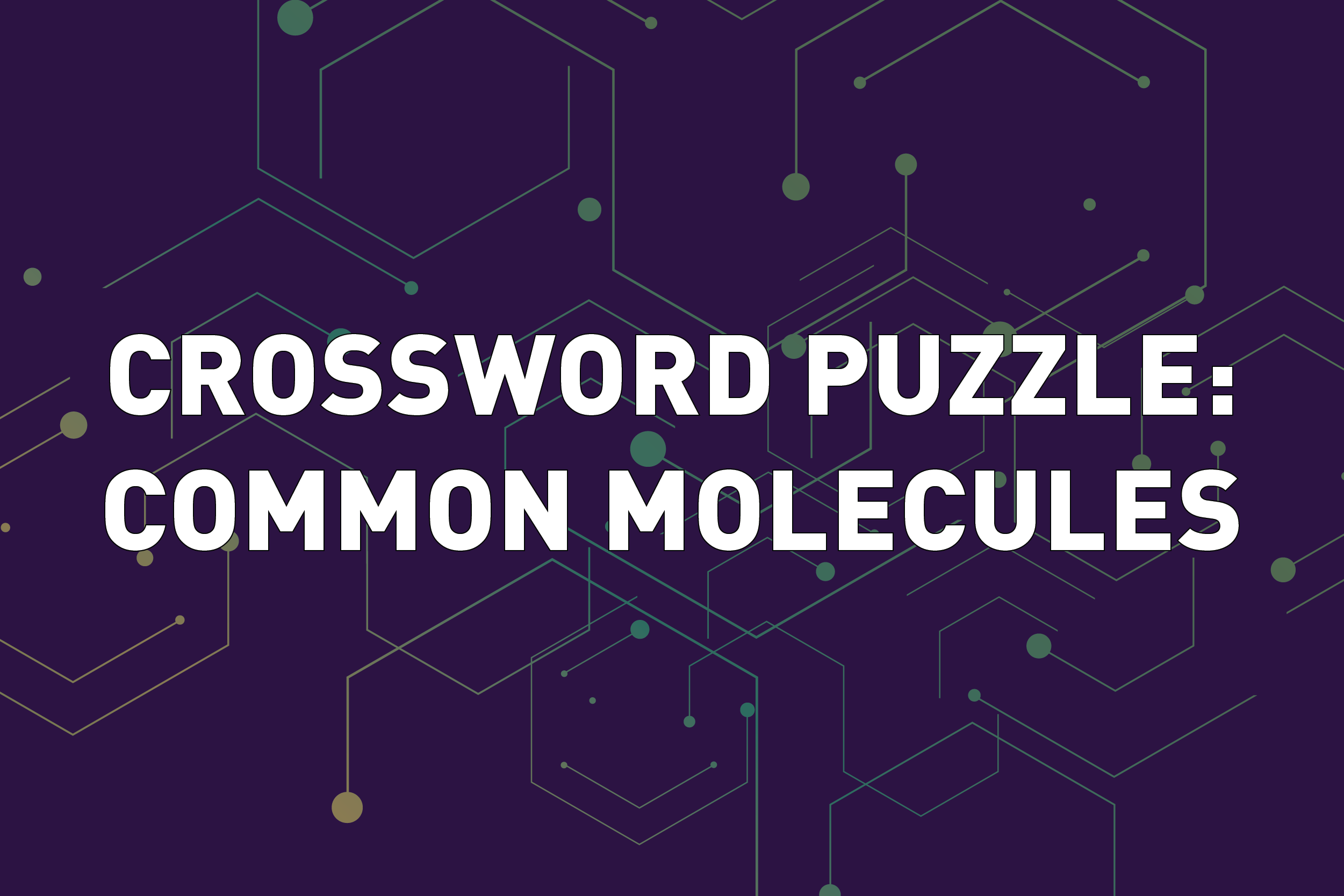 crossword puzzle common molecules